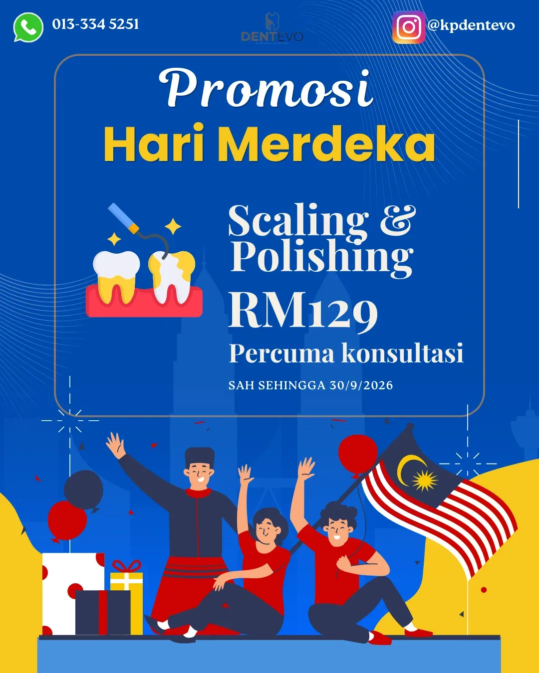 Poster Promosi Hari Merdeka — Scaling & Polishing RM129 di Klinik Dentevo, Wangsa Maju